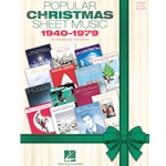Popular Christmas Sheet Music 1940-1979 40 Seasonal Favorites PVG