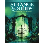 Strange Sounds - 10 Bewitching Piano Solos for Recitals