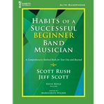 Habits of a Successful Beginner Band Musician - Alto Sax